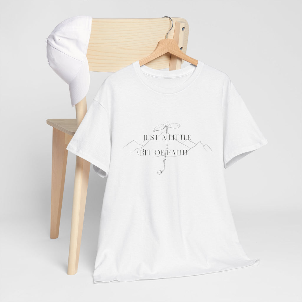 A Little Bit of Faith T-shirt