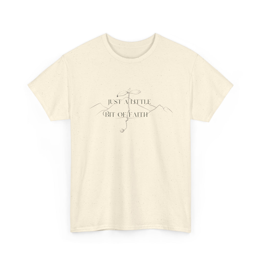 A Little Bit of Faith T-shirt